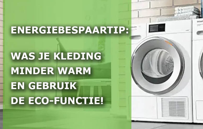 Energiebespaartip: was je kleding minder warm en gebruik de eco-functie [2019]